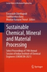 Sustainable Chemical, Mineral and Material Processing : Select proceedings of 74th Annual Session of Indian Institute of Chemical Engineers (CHEMCON-2021) - eBook