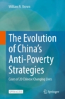 The Evolution of China's Anti-Poverty Strategies : Cases of 20 Chinese Changing Lives - eBook
