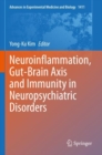 Neuroinflammation, Gut-Brain Axis and Immunity in Neuropsychiatric Disorders - Book