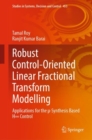 Robust Control-Oriented Linear Fractional Transform Modelling : Applications for the µ-Synthesis Based H8 Control - Book