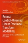 Robust Control-Oriented Linear Fractional Transform Modelling : Applications for the µ-Synthesis Based H8 Control - Book