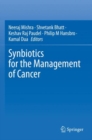 Synbiotics for the Management of Cancer - Book