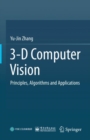3-D Computer Vision : Principles, Algorithms and Applications - Book