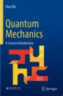 Quantum Mechanics : A Concise Introduction - Book