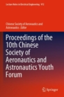 Proceedings of the 10th Chinese Society of Aeronautics and Astronautics Youth Forum - Book