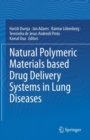 Natural Polymeric Materials based Drug Delivery Systems in Lung Diseases - eBook