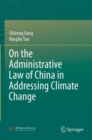 On the Administrative Law of China in Addressing Climate Change - Book
