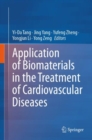 Application of Biomaterials in the Treatment of Cardiovascular Diseases - eBook