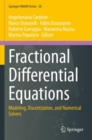 Fractional Differential Equations : Modeling, Discretization, and Numerical Solvers - Book