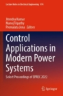 Control Applications in Modern Power Systems : Select Proceedings of EPREC 2022 - Book