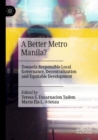 A Better Metro Manila? : Towards Responsible Local Governance, Decentralization and Equitable Development - Book