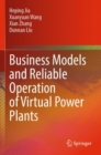 Business Models and Reliable Operation of Virtual Power Plants - Book