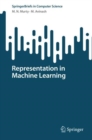 Representation in Machine Learning - Book