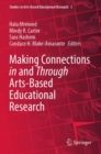 Making Connections in and Through Arts-Based Educational Research - Book