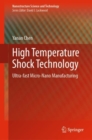 High Temperature Shock Technology : Ultra-fast Micro-Nano Manufacturing - eBook