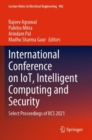 International Conference on IoT, Intelligent Computing and Security : Select Proceedings of IICS 2021 - Book
