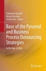 Base of the Pyramid and Business Process Outsourcing Strategies : In the Age of SDGs - Book