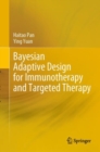 Bayesian Adaptive Design for Immunotherapy and Targeted Therapy - eBook