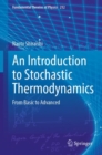 An Introduction to Stochastic Thermodynamics : From Basic to Advanced - Book