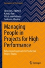 Managing People in Projects for High Performance : Behavioural Approach to Productive Project Teams - Book