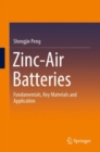 Zinc-Air Batteries : Fundamentals, Key Materials and Application - Book