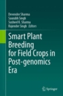 Smart Plant Breeding for Field Crops in Post-genomics Era - eBook
