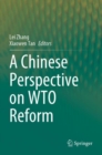 A Chinese Perspective on WTO Reform - Book