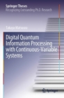 Digital Quantum Information Processing with Continuous-Variable Systems - Book