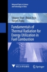 Fundamentals of Thermal Radiation for Energy Utilization in Fuel Combustion - Book