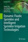 Dynamic Fluidic Sprinkler and Intelligent Sprinkler Irrigation Technologies - eBook