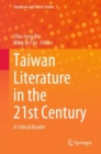 Taiwan Literature in the 21st Century : A Critical Reader - Book