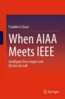 When AIAA Meets IEEE : Intelligent Aero-engine and Electric Aircraft - eBook