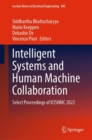 Intelligent Systems and Human Machine Collaboration : Select Proceedings of ICISHMC 2022 - eBook