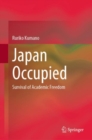 Japan Occupied : Survival of Academic Freedom - eBook