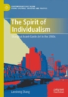 The Spirit of Individualism : Shanghai Avant-Garde Art in the 1980s - eBook