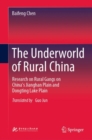The Underworld of Rural China : Research on Rural Gangs on China's Jianghan Plain and Dongting Lake Plain - eBook