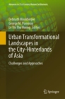 Urban Transformational Landscapes in the City-Hinterlands of Asia : Challenges and Approaches - Book