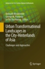 Urban Transformational Landscapes in the City-Hinterlands of Asia : Challenges and Approaches - Book