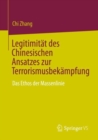 Legitimitat des Chinesischen Ansatzes zur Terrorismusbekampfung : Das Ethos der Massenlinie - eBook