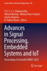 Advances in Signal Processing, Embedded Systems and IoT : Proceedings of Seventh ICMEET- 2022 - Book