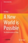 A New World is Possible : The Modernization of China - Book