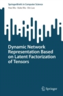 Dynamic Network Representation Based on Latent Factorization of Tensors - eBook