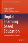 Digital Learning based Education : Transcending Physical Barriers - Book