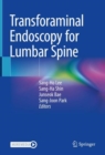 Transforaminal Endoscopy for Lumbar Spine - Book