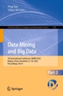 Data Mining and Big Data : 7th International Conference, DMBD 2022, Beijing, China, November 21-24, 2022, Proceedings, Part II - eBook