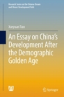An Essay on China's Development After the Demographic Golden Age - eBook