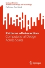 Patterns of Interaction : Computational Design Across Scales - Book