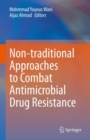 Non-traditional Approaches to Combat Antimicrobial Drug Resistance - eBook