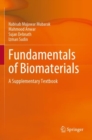 Fundamentals of Biomaterials : A Supplementary Textbook - Book