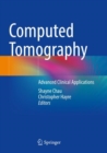 Computed Tomography : Advanced Clinical Applications - Book